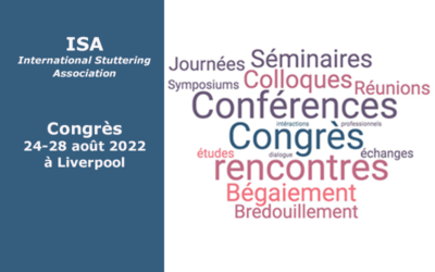 Congrès de l’International Stuttering Association (ISA) à Liverpool du 24 au 28 août 2022