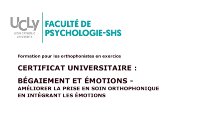 Formation continue certifiante : « Bégaiement et émotions : améliorer la prise en soin orthophonique en intégrant les émotions »
