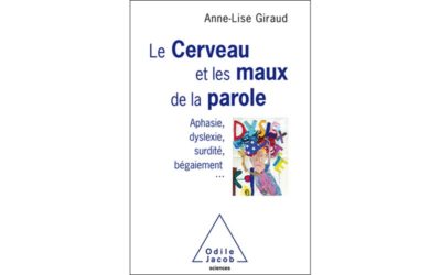 Parution du livre « Le Cerveau et les maux de la parole »